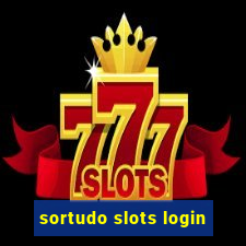 sortudo slots login